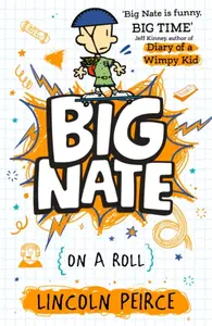 Big Nate on a Roll - Lincoln Peirce