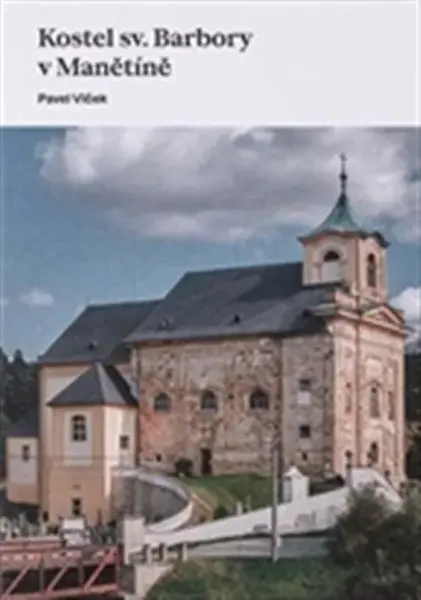 Kostel sv. Barbory v Manětíně - Pavel Vlček
