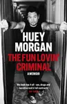 The Fun Lovinâ€™ Criminal - Huey Morgan