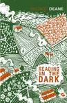 Reading in the Dark - Seamus Deane