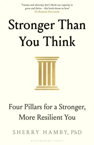 Stronger Than You Think - Sherry Hamby