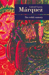 Sto roků samoty - Gabriel García Márquez