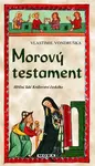 Morový testament (poškozená) - Vlastimil Vondruška