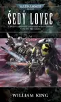 Warhammer 40.000 - Šedý lovec - William King