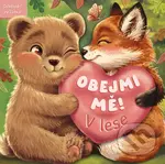 Obejmi mě! - V lese (Odklápěcí zvířátka)