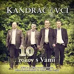 Kandráčovci – 10 rokov s Vami CD