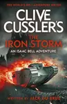 Clive Cusslerâ€™s The Iron Storm - Jack Du Brul