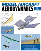 Model Aircraft Aerodynamics (5th Revised Edition) - Martin Simons