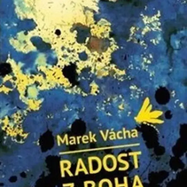 Radost z Boha - Marek Orko Vácha