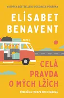 Celá pravda o mých lžích - Elísabet Benavent - e-kniha