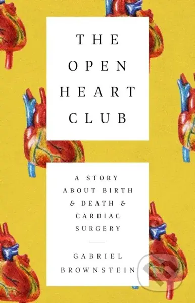 The Open Heart Club - Gabriel Brownstein