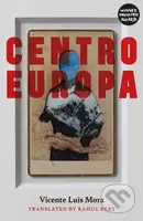 Centroeuropa - Vincente Luis Mora - kniha z kategorie Společenská beletrie