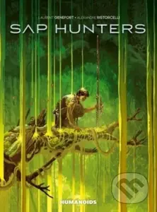 Sap Hunters - Laurent Genefort