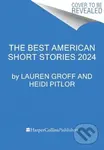 The Best American Short Stories 2024 - Heidi Pitlor, Lauren Groff - kniha z kategorie Společenská beletrie