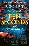 Ten Seconds ('A gripping thriller that twists and turns' HARLAN COBEN) - kniha z kategorie Thrillery