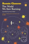 The World We Saw Burning - Renato Cisneros - kniha z kategorie Společenská beletrie