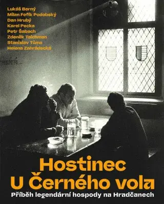 Hostinec U Černého vola - Příběh legendární hospody na Hradčanech - Petr Šabach, Dan Hrubý, Karel Pecka, Stanislav Tůma, Lukáš Berný, Milan Podobský, 