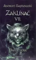 Zaklínač VII: Paní jezera - brož. (7. vydání) (Defekt) - Andrzej Sapkowski