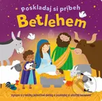 Betlehem. Poskladaj si príbeh - James Bethan, Charlotte Pepper - kniha z kategorie Pro děti