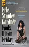 Fools Die On Friday - Erle Stanley Gardner