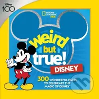 Weird But True! Disney (300 Wonderful Facts to Celebrate the Magic of Disney) - kniha z kategorie Pro děti