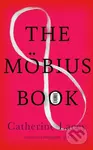The Mobius Book - Catherine Lacey - kniha z kategorie Společenská beletrie