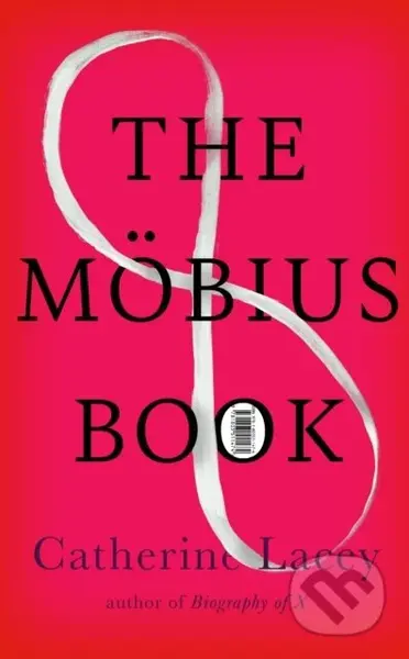 The Mobius Book - Catherine Lacey - kniha z kategorie Společenská beletrie
