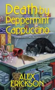 Death by Peppermint Cappuccino - Alex Erickson