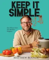 Keep It Simple, Y'all (Easy Dinners from Your Barefoot Neighbor) - kniha z kategorie Zdraví a životní styl