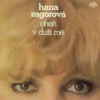Hana Zagorová – Oheň v duši mé