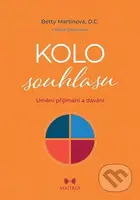Kolo souhlasu (Umění přijímání a dávání) - Betty Martinová - kniha z kategorie Seberozvoj