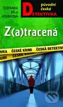 Z(a)tracená - Štěpánka Běla Houbková - kniha z kategorie Detektivky