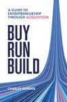Buy, Run, Build - Charles Skinner