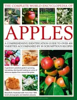 The Complete World Encyclopedia of Apples - Andrew Mikolajski