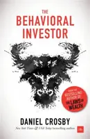 The Behavioral Investor - Crosby Daniel