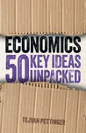 Economics: 50 Key Ideas Unpacked - Tejvan Pettinger