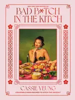 Bad B*tch in the Kitch - Cassie Yeung