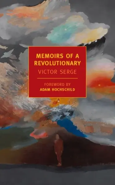 Memoirs Of A Revolutionary - Victor Serge