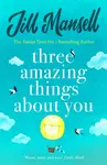 Three Amazing Things About You - Jill Mansellová