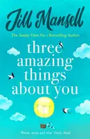 Three Amazing Things About You - Jill Mansellová