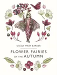 Flower Fairies of the Autumn - Cicely Mary Barker