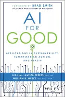 AI for Good - Juan M.  Lavista Ferres, William B.  Weeks