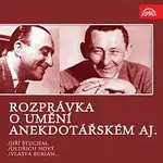 Různí interpreti – Rozprávka o umění anekdotářském aj. /Jiří Štuchal, Vlasta Burian, Oldřich Nový...