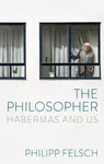 The Philosopher - Philipp Felsch