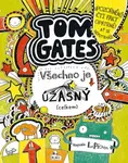Tom Gates : Všechno je úžasný (celkem) (Defekt) - Liz Pichon
