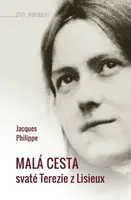 Malá cesta svaté Terezie z Lisieux - Jacques Philippe - e-kniha