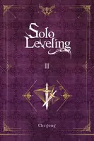 Solo Leveling, Vol. 3 (novel) - Čchugong, Hye Young Im, J. Torres