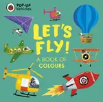 Pop-Up Vehicles: Let's Fly! - Ladybird