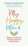 My Happy Mind - Laura Earnshaw