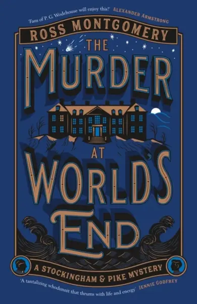 The Murder at Worldâ€™s End - Ross Montgomery